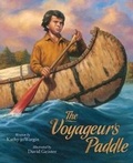 Cover: The Voyageur's Paddle - Sleeping Bear Press