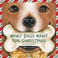 Cover: What Dogs Want for Christmas - Sleeping Bear Press