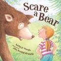 Cover: Scare a Bear - Sleeping Bear Press