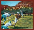 Cover: T Is for Touchdown - Sleeping Bear Press
