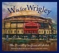 Cover: W Is for Wrigley - Sleeping Bear Press