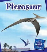 Enlarge image Cover: Pterosaur - Cherry Lake Publishing