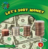 Enlarge image Cover: Let's Sort Money - Cherry Lake Publishing