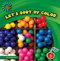 Enlarge image Cover: Let's Sort by Color - Cherry Lake Publishing
