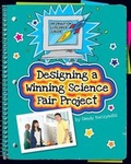 Cover: Designing a Winning Science Fair Project - Cherry Lake Publishing