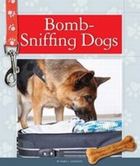 Enlarge image Cover: Bomb-Sniffing Dogs - Child's World
