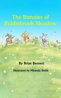 Cover: The Bunnies of Piddlebrook Meadow - Brian Bennett Books