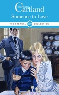 Cover: Someone To Love - Barbara Cartland Ebooks ltd