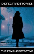 Cover: Detective Stories - The Female Detective - Detective Publishing