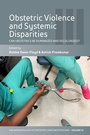 Cover: Obstetric Violence and Systemic Disparities - Berghahn Books