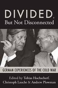 Cover: Divided, But Not Disconnected - Berghahn Books