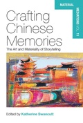 Cover: Crafting Chinese Memories - Berghahn Books