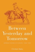 Cover: Between Yesterday and Tomorrow - Berghahn Books