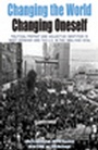 Cover: Changing the World, Changing Oneself - Berghahn Books