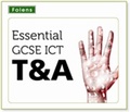 Cover: Essential ICT GCSE: Test and Assessment Tool for OCR: Medium Schools (400 to 999 Pupils on Roll) 2 Year Subscription - Folens Publishers UK