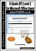 Cover: E-Quals (07) Level 2 for Microsoft Office Users - Software Training Workbooks