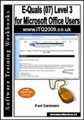 Cover: E-Quals (07) Level 3 for Microsoft Office Users - Software Training Workbooks