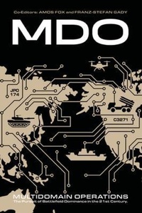 Enlarge image Cover: Multidomain Operations - Howgate Publishing Limited
