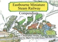 Cover: Eastbourne Miniature Steam Railway Compendium - Full-Steam-Ahead