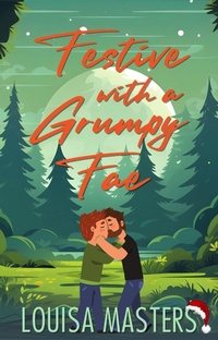 Enlarge image Cover: Festive with a Grumpy Fae - Louisa Masters