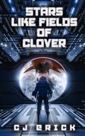 Cover: Stars Like Fields of Clover - Water Dragon Publishing