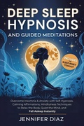 Cover: Deep Sleep Hypnosis and Guided Meditations - Top Tier Press