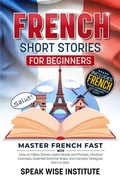 Cover: French Short Stories for Beginners - Top Tier Press