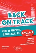 Cover: Back on Track - pour se remettre "sur les rails" en anglais. B2-C1 - Ellipses eBooks