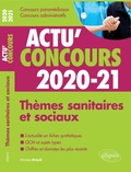 Cover: Th&egrave;mes sanitaires et sociaux 2020-2021 - Cours et QCM - Ellipses eBooks