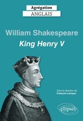 Cover: Agr&eacute;gation anglais 2021. William Shakespeare, King Henry V - Ellipses eBooks