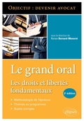 Cover: Le Grand Oral. Les droits et libert&eacute;s fondamentaux - 2e &eacute;dition - Ellipses eBooks