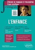 Cover: L'int&eacute;grale sur l'enfance. Epreuve de fran&ccedil;ais/philosophie. Pr&eacute;pas scientifiques - Ellipses eBooks