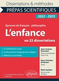 Cover: L'enfance en 22 dissertations. &Eacute;preuve de fran&ccedil;ais/philosophie. Pr&eacute;pas scientifiques - Ellipses eBooks