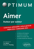 Cover: Aimer. Auteur par auteur. Litt&eacute;rature, philosophie, culture g&eacute;n&eacute;rale. Pr&eacute;pa ECG. Concours 2022 - Ellipses eBooks