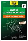 Cover: Sp&eacute;cialit&eacute; Num&eacute;rique et sciences informatiques : 30 le&ccedil;ons avec exercices corrig&eacute;s - Premi&egrave;re - Nouveaux programmes - Ellipses eBooks