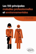 Cover: Les 150 principales maladies professionnelles et environnementales - Ellipses eBooks