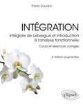 Cover: Int&eacute;gration - Int&eacute;grale de Lebesgue et introduction &agrave; l'analyse fonctionnelle - Ellipses eBooks