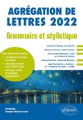 Cover: Grammaire et stylistique - Agr&eacute;gation de lettres 2022 - Ellipses eBooks