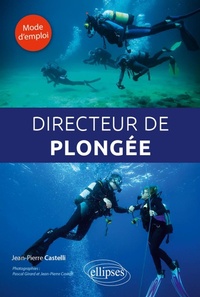 Enlarge image Cover: Directeur de plongée. Mode d'emploi - Ellipses eBooks
