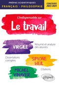 Cover: L'indispensable sur le travail. Virgile, Simone Weil, Michel Vinaver - Ellipses eBooks