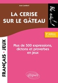Cover: La cerise sur le g&acirc;teau - Ellipses eBooks