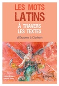 Cover: Les mots latins &agrave; travers les textes - Ellipses eBooks