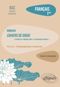 Cover: Rimbaud. Cahiers de Douai, 22 po&egrave;mes, de &laquo; Premi&egrave;re soir&eacute;e &raquo; &agrave; &laquo; Ma Boh&egrave;me (Fantaisie) &raquo;. Parcours : &eacute;mancipations cr&eacute;atrices - Ellipses eBooks