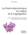 Cover: La thermodynamique en pr&eacute;pa et &agrave; l'agr&eacute;gation. Outils math&eacute;matiques de la physique - Compl&eacute;ments de cours X-ENS - Ellipses eBooks
