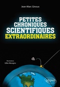Cover: Petites chroniques scientifiques extraordinaires - Ellipses eBooks