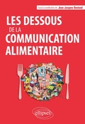 Cover: Les dessous de la communication alimentaire - Ellipses eBooks