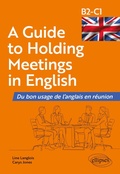 Cover: A Guide to Holding Meetings in English - Ellipses eBooks
