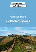 Cover: Agr&eacute;gation anglais 2026 - Kathleen Raine - Collected Poems - Ellipses eBooks