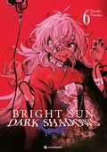 Cover: Bright Sun - Dark Shadows - Band 6 - Kaz&eacute;