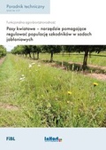 Cover: Pasy kwiatowe - narzedzie pomagajace regulowac populacje szkodnik&oacute;w w &shy;sadach jabloniowych - Forschungsinstitut f&uuml;r biologischen Landbau FIBL